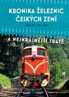 Meitner - Kronika železnic českých zemí (2021)